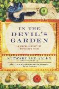 In the Devils Garden A Sinful History of Forbidden Food