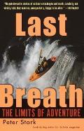 Last Breath The Limits Of Adventure
