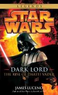 Dark Lord Rise Of Darth Vader Star Wars