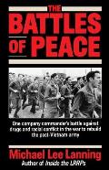 The Battles of Peace: One Company Commander's Battle Against Drugs and Racial Conflict in the War to Rebuild the Post-Vietnam Army