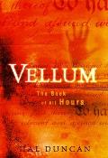 Vellum The Book Of All Hours