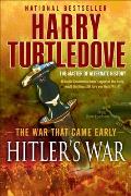 Hitler's War: The War That Came Early 1