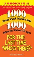 For the Last Time, Who's There?: Thousands of Jokes for Absolutely Everyone