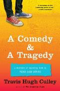 Comedy & A Tragedy A Memoir of Learning How to Read & Write