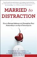 Married to Distraction