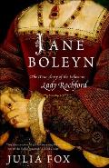 Jane Boleyn: Jane Boleyn: The True Story of the Infamous Lady Rochford