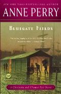 Bluegate Fields A Charlotte & Thomas Pitt Novel
