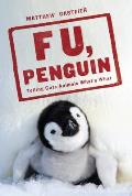 F U Penguin Telling Cute Animals Whats