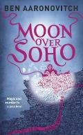 Moon Over Soho Rivers of London Book 2