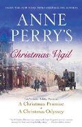 Anne Perrys Christmas Vigil Two Victorian Holiday Mysteries