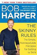 Skinny Rules The Simple Nonnegotiable Principles for Getting to Thin