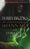 Darkling Child The Defenders of Shannara Book 2