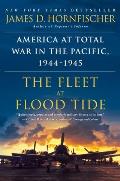 Fleet at Flood Tide America at Total War in the Pacific 1944 1945