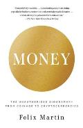 Money The Unauthorized Biography