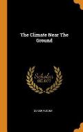 The Climate Near the Ground