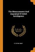 The Measurement and Appraisal of Adult Intelligence