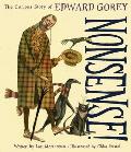 Nonsense The Curious Story of Edward Gorey The Curious Story of Edward Gorey
