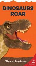 Dinosaurs Roar Shaped Board Book with Lift-The-Flaps: Lift-The-Flap and Discover