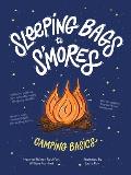 Sleeping Bags to Smores Camping Basics