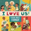 I Love Us A Book About Family