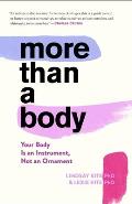 More Than a Body Your Body Is an Instrument Not an Ornament