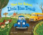 Time for School Little Blue Truck