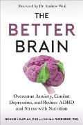 Better Brain Overcome Anxiety Combat Depression & Reduce ADHD & Stress with Nutrition