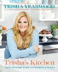 Trishas Kitchen Easy Comfort Food for Friends & Family