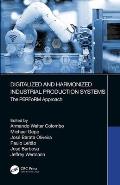 Digitalized and Harmonized Industrial Production Systems: The Perform Approach