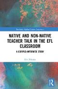 Native and Non-Native Teacher Talk in the EFL Classroom: A Corpus-informed Study