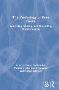 The Psychology of Fake News: Accepting, Sharing, and Correcting Misinformation