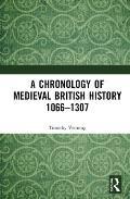 A Chronology of Medieval British History: 1066-1307