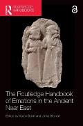 The Routledge Handbook of Emotions in the Ancient Near East