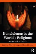 Nonviolence in the World's Religions: A Concise Introduction
