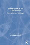 Urbanization in the Global South: Perspectives and Challenges