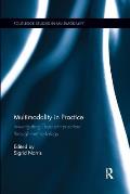 Multimodality in Practice: Investigating Theory-In-Practice-Through-Methodology