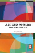 Lie Detection and the Law: Torture, Technology and Truth