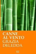 Canne al vento. Ed. Integrale italiana