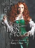 Girl with the Iron Touch The Steampunk Chronicles