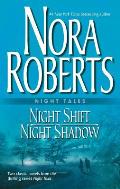 Night Shift Night Shadow Night Tales
