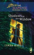 Shadows at the Window (Love Inspired Suspense)