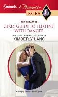 Harlequin Presents Extra #144: Girls' Guide to Flirting with Danger