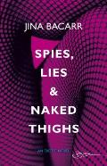 Spies Lies & Naked Thighs