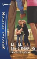 Harlequin Special Edition #2202: Little Matchmakers
