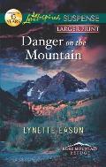 Danger on the Mountain (Love Inspired Large Print Suspense)