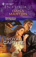 Harlequin Intrigue #1212: Royal Captive