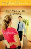 Harlequin Super Romance #1359: Tell Me No Lies