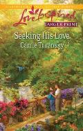 Seeking His Love (Love Inspired Larger Print)