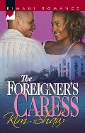 The Foreigner's Caress (Kimani Romance)