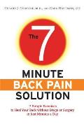 7 Minute Back Pain Solution 7 Simple Exercises to Heal Your Back Without Drugs or Surgery in Just Minutes a Day